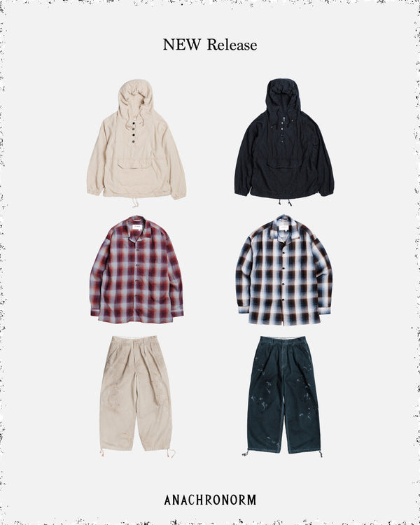 2026 1st Season / Delivery 09 - UTILITY ANORAK PULLOVER,WIDE CHINO TROUSERS,OPEN COLOR CHECK SHIRTS