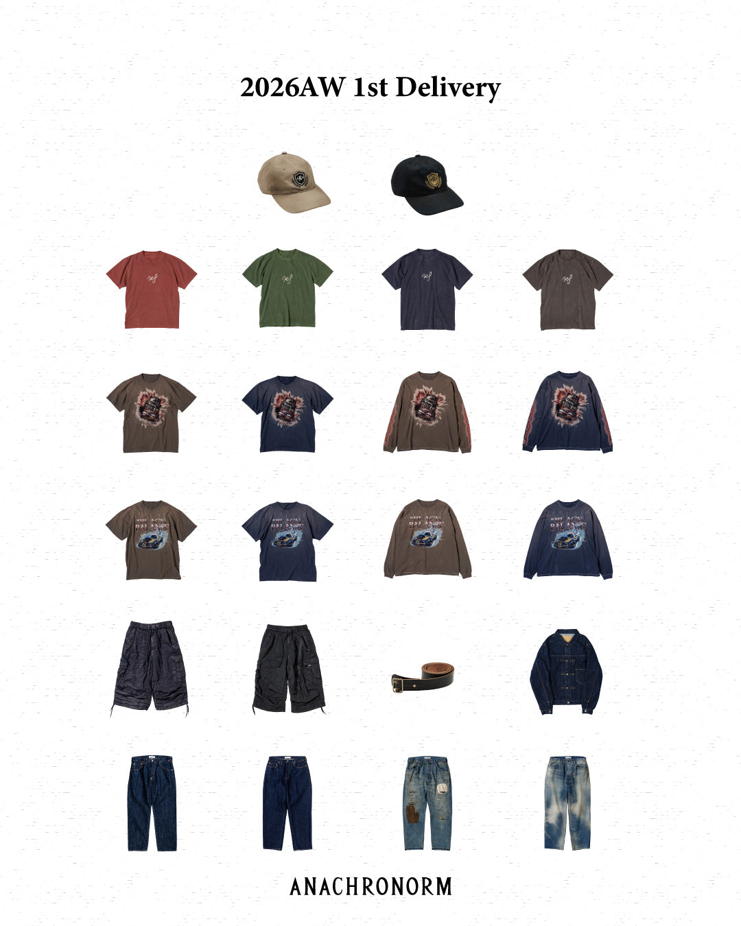 2026 AUTUMN ＆ WINTER / 1st Delivery - REF PRINTED T-SHIRTS,DYED CUSTOM CAR GRAPHIC T-SHIRTS,FLAME GRAPHIC T-SHIRTS,SHADED NYLON 3/4 CARGO EASY PANTS,EMBLEM LOGO CAP,DOUBLE PIN LEATHER BELT,REMAKED REGULAR TAPERED 5P DENIM PANTS,