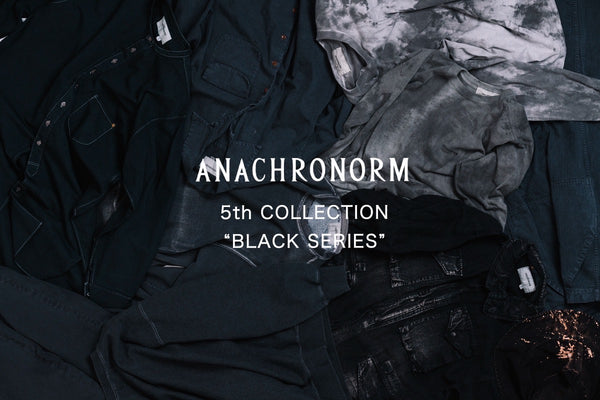 ANACHRONORM 5th COLLECTION  