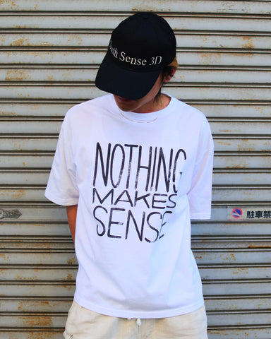 AN356 NOTHING MAKES SENSE PRINTED S/S T-S WHITE